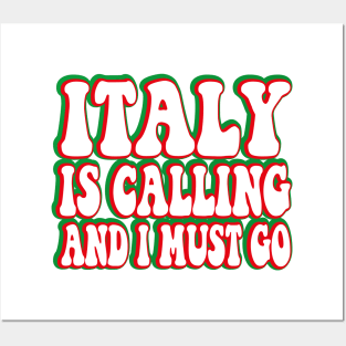 italy is calling and i must go Posters and Art